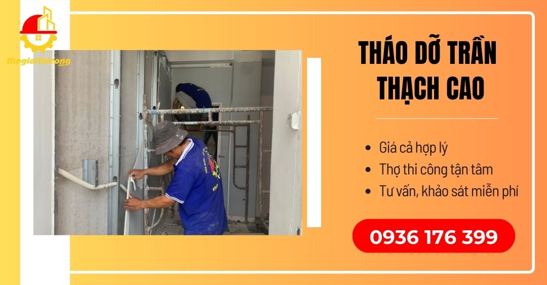 tháo dỡ trần thạch cao