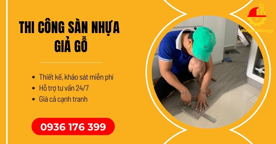 thi công sàn nhựa giả gỗ