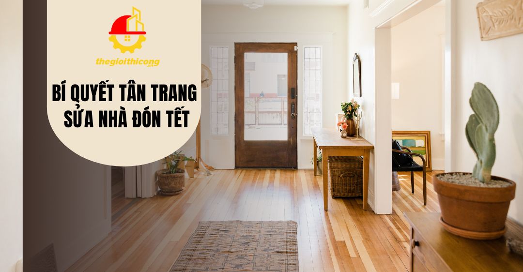 bí quyết tân trang sửa nhà đón tết