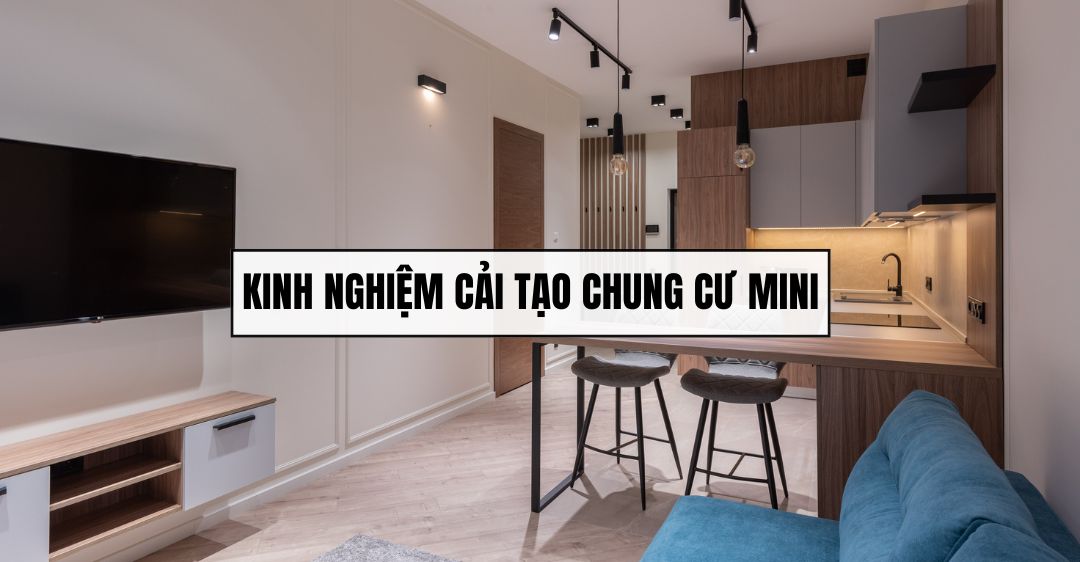 Kinh nghiệm cải tạo chung cư mini