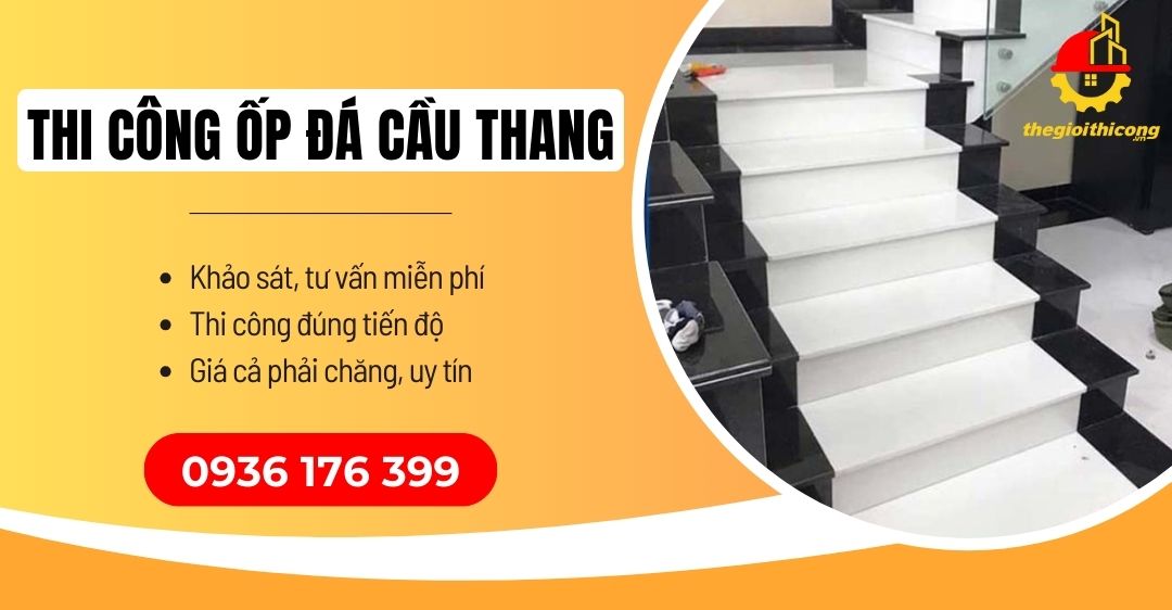 thi công ốp đá cầu thang
